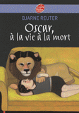 Oscar, à la vie à la mort
