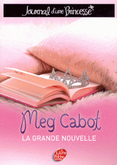 Journal d'une Princesse Tome 1
La grande nouvelle