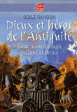 Dieux et héros de l'Antiquité : toute la mythologie grecque et latine