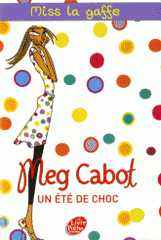 Miss la gaffe ! Tome 1
Un été de choc