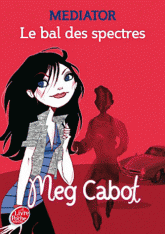 Mediator Tome 3
Le bal des spectres