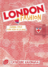 London Fashion Tome 1
Journal stylé d'une accro de la mode