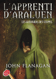 L'apprenti d'Araluen Tome 4
Les guerriers des steppes