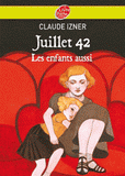 Juillet 1942. Les enfants aussi