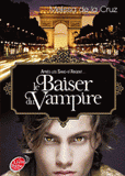 Les vampires de Manhattan Tome 4
Le baiser du vampire