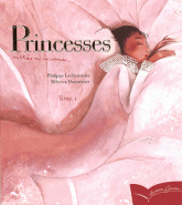 Princesses oubliées ou inconnues. Tome 1