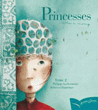 Princesses oubliées ou inconnues. Tome 2