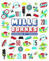 Mille bornes. Cherche et trouve