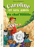 Caroline et ses amis, le mystère du chat fossile