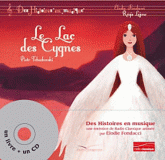 Le lac des cygnes
avec 1 CD audio