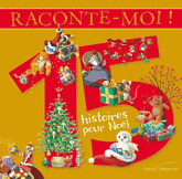 Raconte-moi ! 15 histoires pour Noël