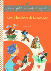 Mes 7 histoires de la semaine. Tome 3