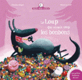 Mamie poule raconte Tome 12
Le loup qui aimait trop les bonbons