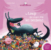 Mamie poule raconte Tome 12
Le loup qui aimait trop les bonbons