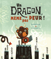 Un dragon, même pas peur !