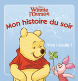 Winnie L'ourson. VIve l'école !