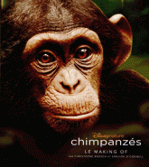 Chimpanzés. Le making of