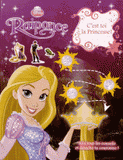 Raiponce. C'est toi la Princesse !