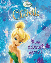 La fée Clochette. Mon carnet secret