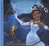 La princesse et la grenouille
avec 1 CD audio