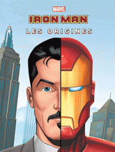 Marvel : les Origines 
Iron Man