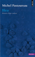 Bleu. Histoire d'une couleur