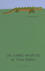 Les sciences naturelles de Tatsu Nagata 
Le crocodile