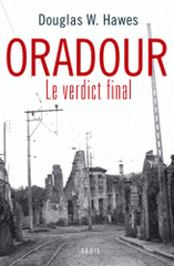 Oradour. Le verdict final
