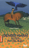 Gengis Khan, le fils du ciel bleu