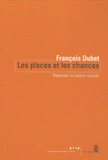 Les Places et les Chances. Repenser la justice sociale