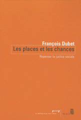 Les Places et les Chances. Repenser la justice sociale
