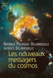 Les nouveaux messagers du cosmos