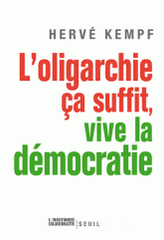 L'oligarchie ça suffit, vive la démocratie