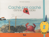 Caché pas caché dans le sable