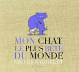 Mon chat le plus bête du monde. Edition Collector 20 ans Seuil Jeunesse accompagné d'un tiré à part