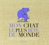 Mon chat le plus bête du monde. Edition Collector 20 ans Seuil Jeunesse accompagné d'un tiré à part