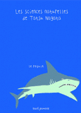 Les sciences naturelles de Tatsu Nagata 
Le requin