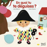 En quoi tu te déguises ?