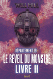 Département 19 Tome 2
Le réveil du monstre. Livre 2