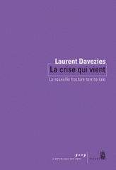 La crise qui vient. La nouvelle fracture territoriale