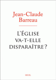 L'Eglise va-t-elle disparaitre ?