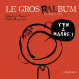 Le gros ralbum de tous les y'en a marre !