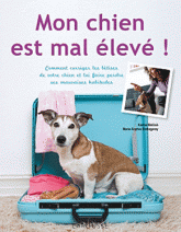 Mon chien est mal élevé !