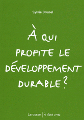 A qui profite le développement durable ?