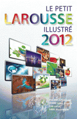 Le petit Larousse illustré. Grand format
édition 2012