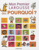Mon premier Larousse des Pourquoi ?