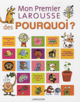 Mon premier Larousse des Pourquoi ?