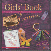 Girl's Book Junior. Tout ce qu'elles adorent de 6 à 9 ans ! 100% filles