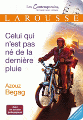 Celui qui n'est pas né de la derniere pluie. Avec un dossier pédagogique