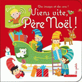 Viens vite, Père Noël !